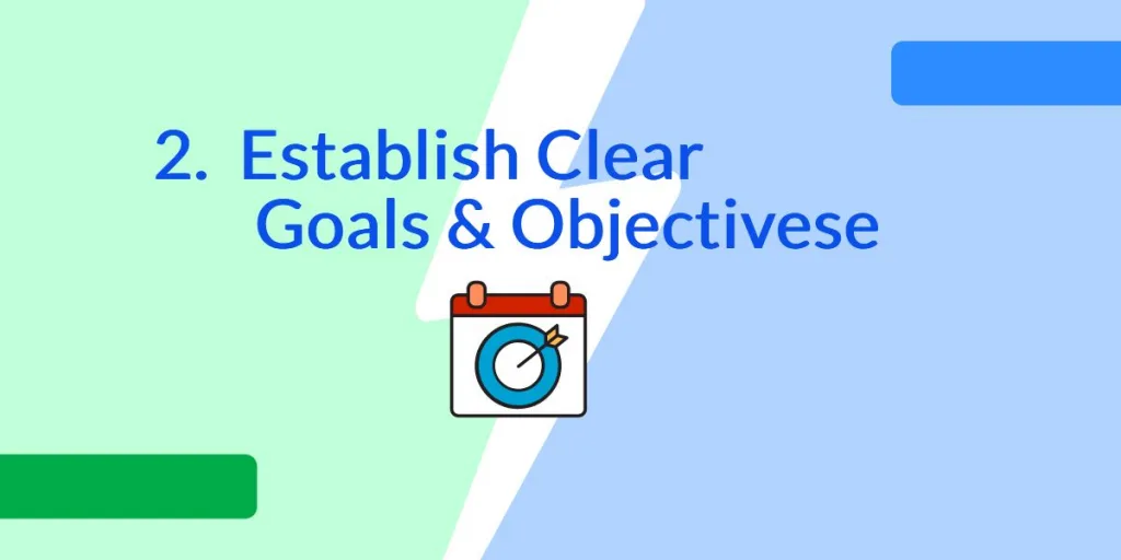 Establish Clear Goals