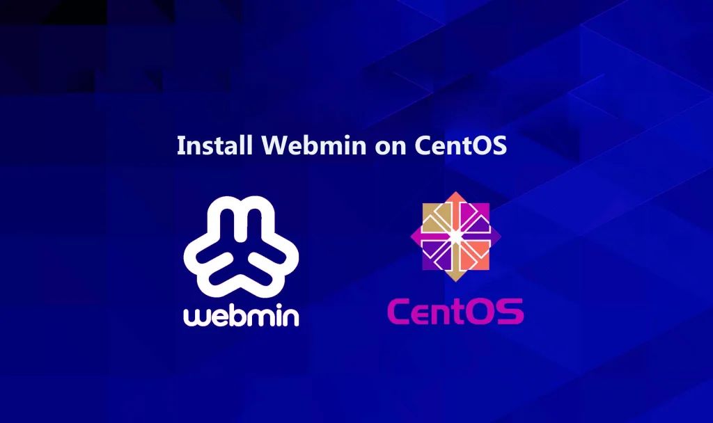 Install Webmin On CentOS