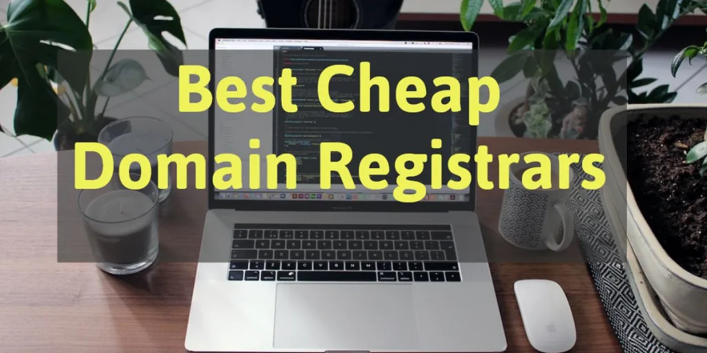 Best Cheap Domain Registrars