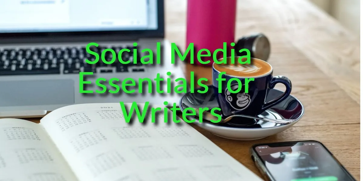 3 Social Media Essentials for Writers HostingWiki