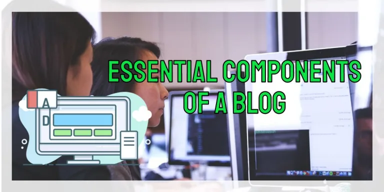 Essential Components of a Blog