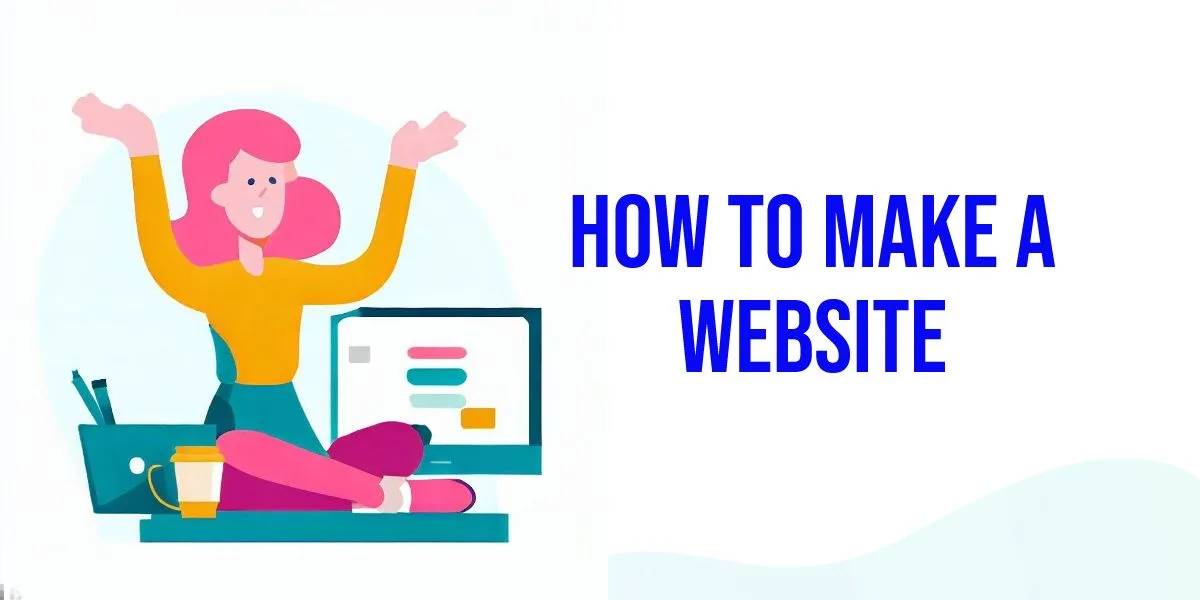 How To Make a Website