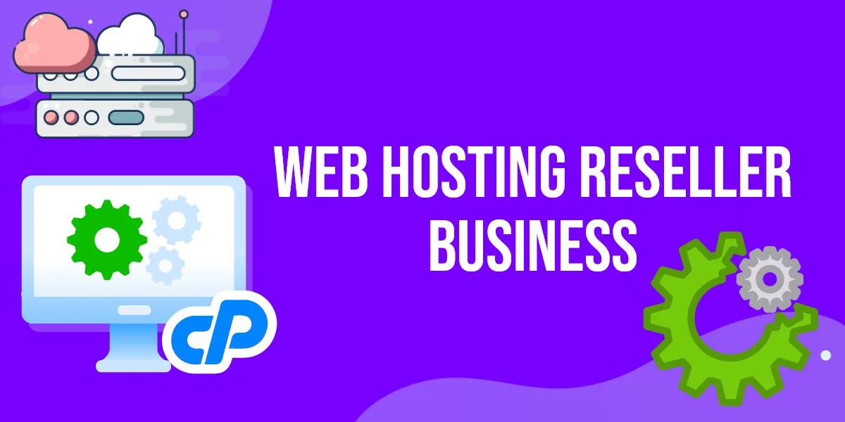 Web Hosting Reseller Business