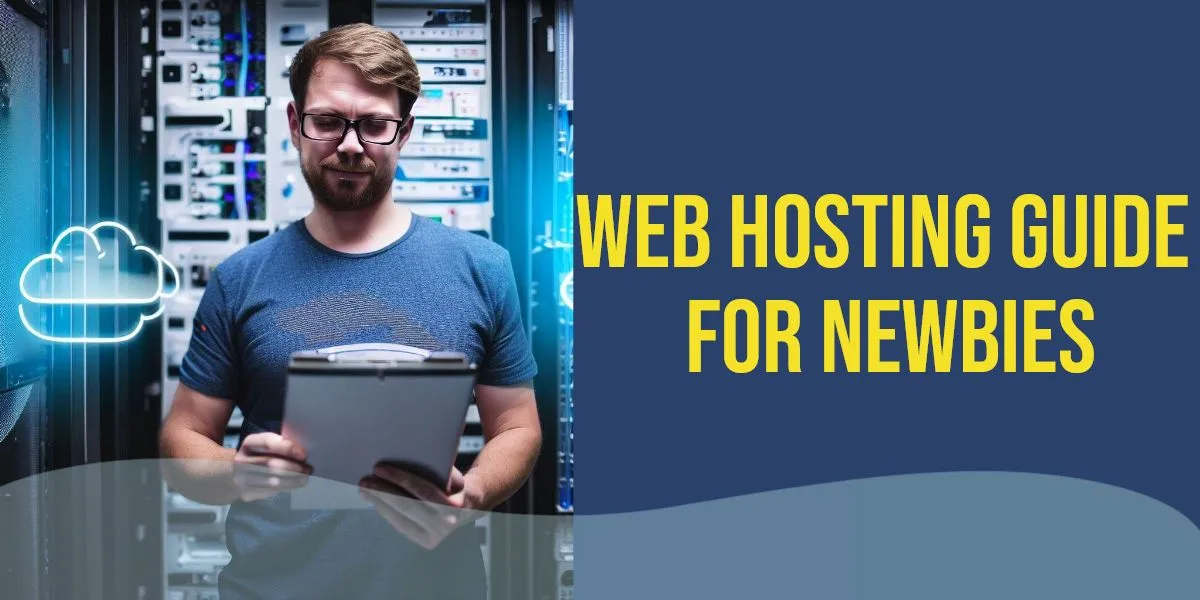 Web Hosting Guide for Newbies