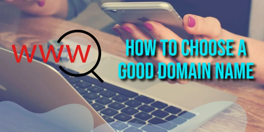 Choose a Good Domain Name