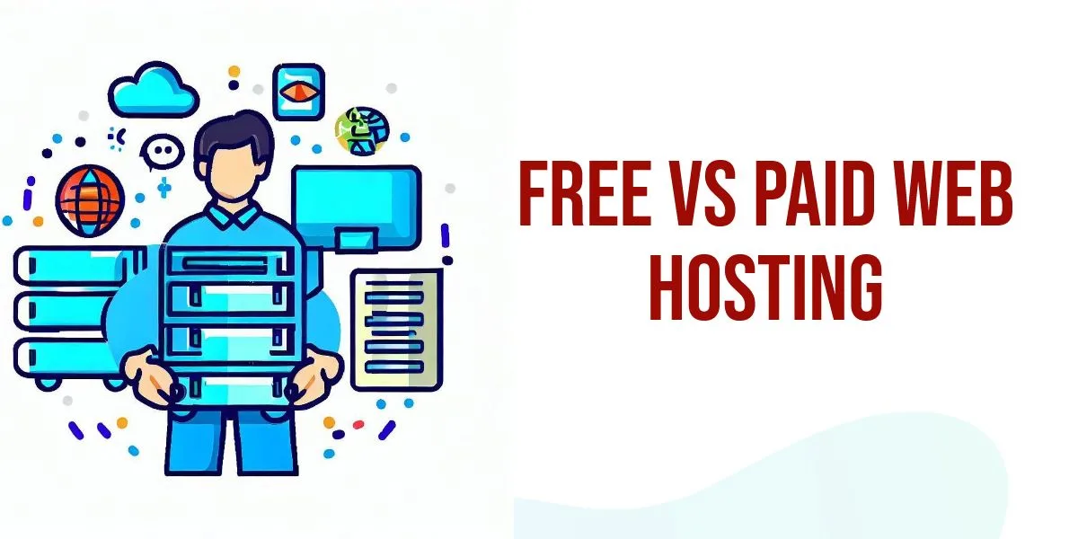 Free vs Paid Web Hosting