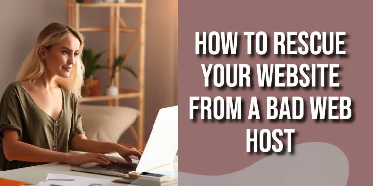 Rescue from a Bad Web Host