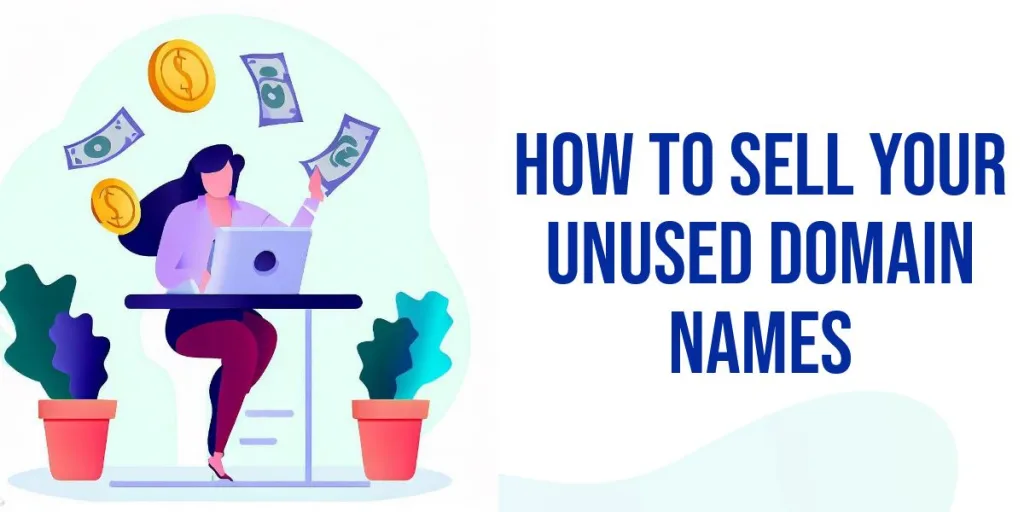 Sell Your Unused Domain Names