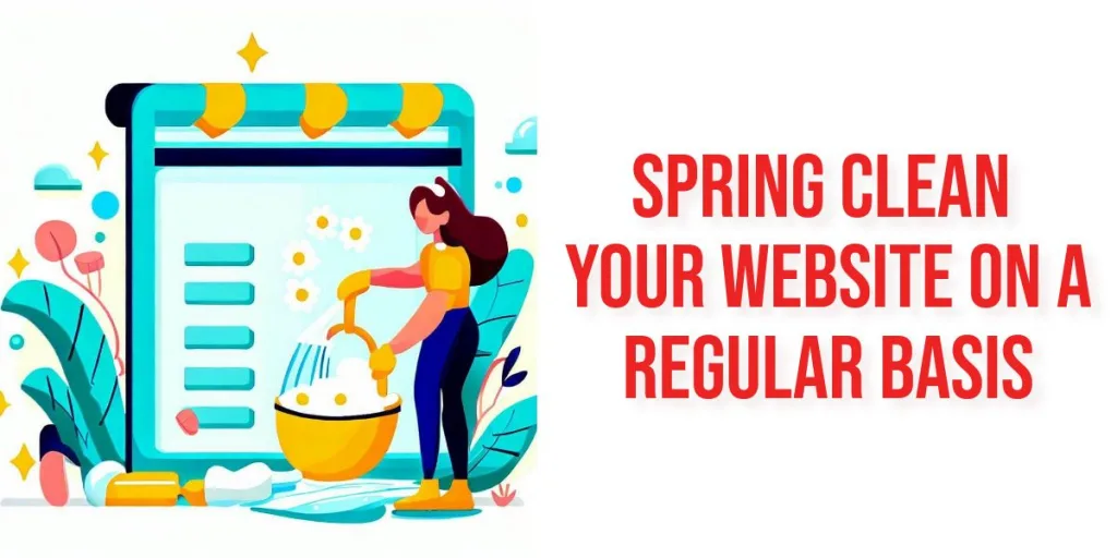Spring clean your website on a regular basis HostingWiki